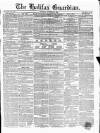 Halifax Guardian Saturday 11 November 1854 Page 1