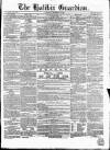 Halifax Guardian Saturday 16 December 1854 Page 1