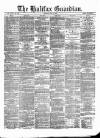 Halifax Guardian Saturday 08 May 1869 Page 1