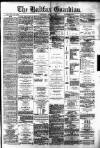 Halifax Guardian Saturday 07 April 1877 Page 1