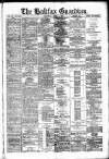 Halifax Guardian Saturday 05 April 1884 Page 1