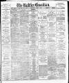 Halifax Guardian Saturday 07 April 1894 Page 1