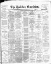 Halifax Guardian Saturday 24 November 1894 Page 1