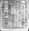 Halifax Guardian Saturday 05 May 1900 Page 1