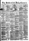 Huddersfield Daily Chronicle Thursday 18 January 1872 Page 1