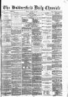 Huddersfield Daily Chronicle Friday 24 January 1873 Page 1