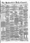 Huddersfield Daily Chronicle Thursday 18 December 1873 Page 1