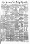 Huddersfield Daily Chronicle Friday 26 December 1873 Page 1