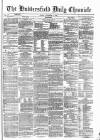 Huddersfield Daily Chronicle Friday 06 November 1874 Page 1