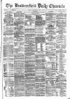 Huddersfield Daily Chronicle Friday 04 December 1874 Page 1