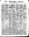 Huddersfield Daily Chronicle Saturday 12 February 1876 Page 1