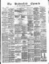 Huddersfield Daily Chronicle Saturday 03 February 1877 Page 1