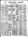 Huddersfield Daily Chronicle Saturday 17 March 1877 Page 1