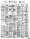 Huddersfield Daily Chronicle Saturday 24 March 1877 Page 1