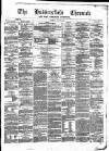 Huddersfield Daily Chronicle Saturday 14 July 1877 Page 1