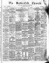 Huddersfield Daily Chronicle Saturday 05 January 1878 Page 1