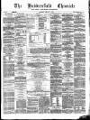 Huddersfield Daily Chronicle Saturday 02 February 1878 Page 1