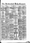 Huddersfield Daily Chronicle Tuesday 05 February 1878 Page 1