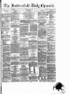 Huddersfield Daily Chronicle Friday 31 May 1878 Page 1