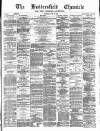 Huddersfield Daily Chronicle Friday 21 June 1878 Page 1