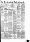 Huddersfield Daily Chronicle Monday 09 September 1878 Page 1