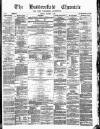 Huddersfield Daily Chronicle Saturday 07 December 1878 Page 1