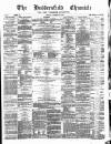 Huddersfield Daily Chronicle Saturday 28 December 1878 Page 1