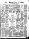 Huddersfield Daily Chronicle Saturday 11 January 1879 Page 1