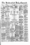 Huddersfield Daily Chronicle Tuesday 16 September 1879 Page 1