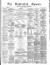 Huddersfield Daily Chronicle Saturday 06 March 1880 Page 1