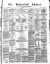 Huddersfield Daily Chronicle Saturday 08 May 1880 Page 1