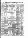 Huddersfield Daily Chronicle Thursday 13 May 1880 Page 1