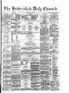 Huddersfield Daily Chronicle Friday 14 May 1880 Page 1