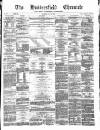 Huddersfield Daily Chronicle Saturday 22 May 1880 Page 1