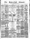 Huddersfield Daily Chronicle Saturday 29 May 1880 Page 1