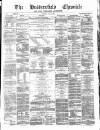 Huddersfield Daily Chronicle Saturday 05 June 1880 Page 1