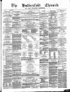 Huddersfield Daily Chronicle Saturday 28 August 1880 Page 1