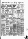 Huddersfield Daily Chronicle Wednesday 22 September 1880 Page 1