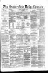 Huddersfield Daily Chronicle Tuesday 14 December 1880 Page 1