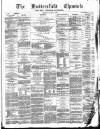 Huddersfield Daily Chronicle Saturday 07 January 1882 Page 1