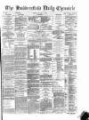 Huddersfield Daily Chronicle Tuesday 31 January 1882 Page 1