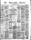 Huddersfield Daily Chronicle Saturday 02 September 1882 Page 1