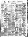 Huddersfield Daily Chronicle Saturday 08 September 1883 Page 1