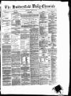 Huddersfield Daily Chronicle Wednesday 02 January 1884 Page 1