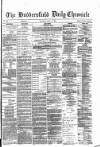 Huddersfield Daily Chronicle Thursday 17 April 1884 Page 1