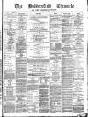 Huddersfield Daily Chronicle Saturday 17 May 1884 Page 1