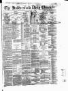 Huddersfield Daily Chronicle Wednesday 29 July 1885 Page 1