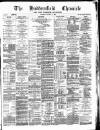 Huddersfield Daily Chronicle Saturday 10 October 1885 Page 1