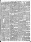 Huddersfield Daily Chronicle Saturday 29 May 1886 Page 7