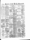 Huddersfield Daily Chronicle Wednesday 01 February 1888 Page 1